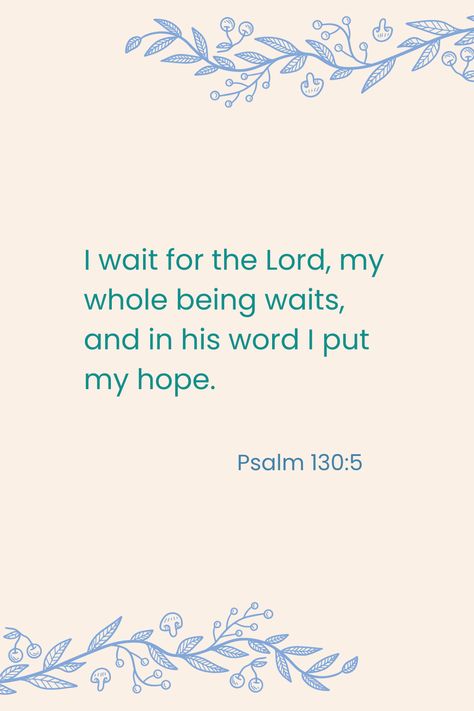 Psalm 130:5 Psalm 130:5 Wallpaper, Psalm 130:5, Psalm 130, Favorite Verses, Bible Quotes Wallpaper, Study Scripture, Christian Bible Quotes, Christian Bible, Verse Quotes