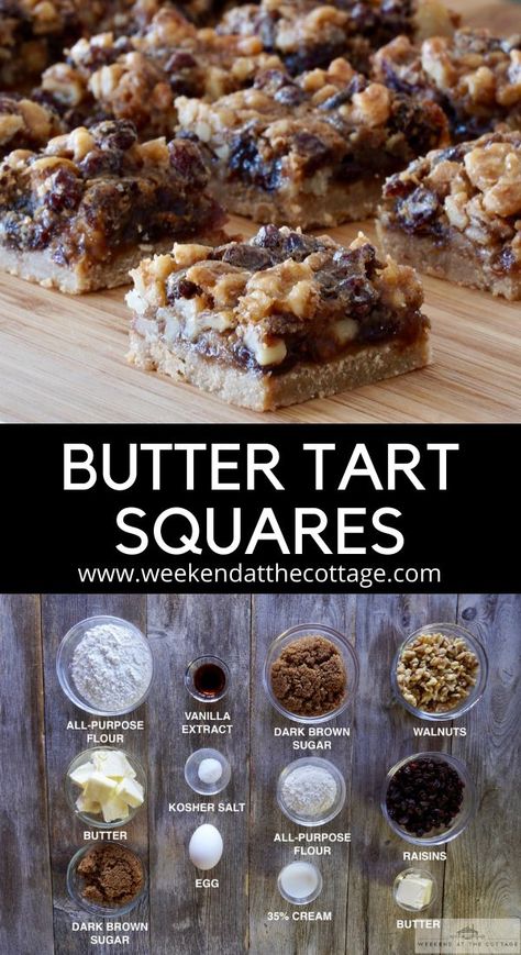 Yummy Squares And Bars, Butter Tart Bars Squares, Healthy Butter Tarts, Weekend At The Cottage Recipes, Butter Tart Cookies, Buttertart Squares Easy, Unbaked Squares, Butter Tart Bars, Wedding Baking