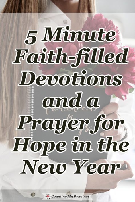 A plan to search God's Word and prayerfully live with hope throughout the new year. Share your verses and tell us about your hopes and dreams. #Hope #5MinDevo #Prayer #Blessings #Faith New Years Devotions For Women, 5 Minute Devotions For Women, New Years Devotions, New Year Devotional For Women, New Year Devotions, Blessings For The New Year, Women's Devotional, Bible Diet, Praying For Someone