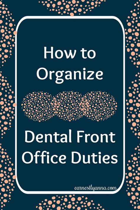 Being well-organized is especially important during these post-quarantine times when so many of us are short-staffed. These are my ABCs of dividing dental front office duties so that everyone is productive and no one loses their sh**. Medical Office Front Desk Organization, Dental Office Cleaning Schedule, New Patients Welcome Dental, Dental Front Office Organization, Dental Assistant Organization, Dental Front Desk Outfits, Dental Office Marketing Ideas, Dentrix Training, Dental Office Organization Ideas