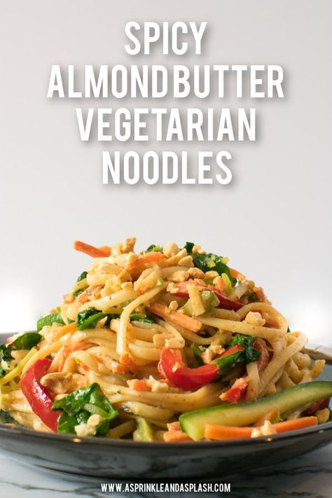 Warning! You will crave this after eating it once! A super flavorful alternative to Spicy Thai Noodles with Peanut Sauce - made with Almond Butter instead! Vegetarian also. #asprinkleandasplash #thainoodles #vegetariannoodles #spicynoodles #vegetarianthainoodles #spicythainoodles #healthythainoodles Almond Butter Noodles, Thai Noodles With Peanut Sauce, Leap Recipes, Noodles With Peanut Sauce, Spicy Thai Noodles, Vegetarian Asian, Vegetarian Noodles, Spicy Almonds, Spicy Noodle