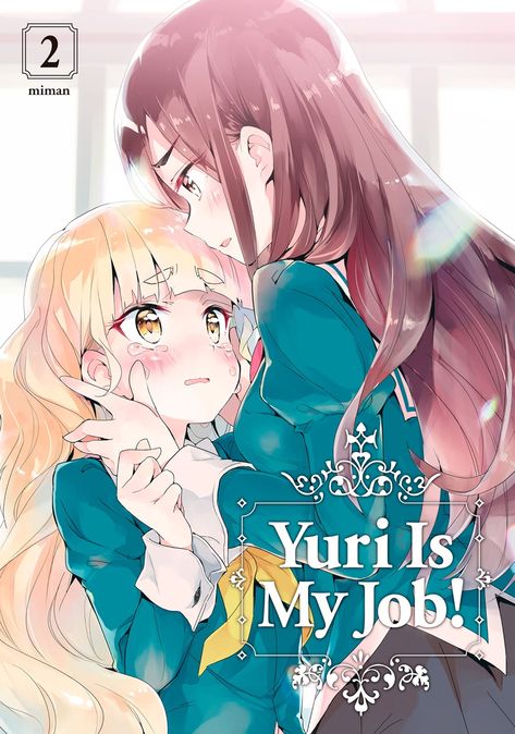 Yuri is My Job Volume 2 All Girls Boarding School, Yuri Is My Job, Girls Boarding Schools, Yuri Manga, Yuri Anime, Manga Books, Manga Covers, Boarding School, Books Young Adult