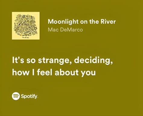 Moonlight On The River Mac Demarco, Mac Demarco Lyrics, Moonlight On The River, Evelyn Core, Mirror Quotes, Room Collage, Mac Demarco, Best Song Ever, Ear Candy