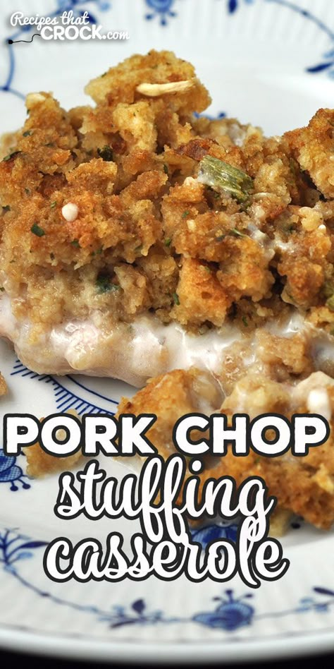 Pork Chop Stuffing Casserole, Pork Chop Stuffing, Pork Chop Casserole Recipes, Pork Chop Casserole, Boneless Pork Chop Recipes, Stuffed Pork Chops, Easy Pork Chops, Easy Pork Chop Recipes, Pork Chop Recipes Baked