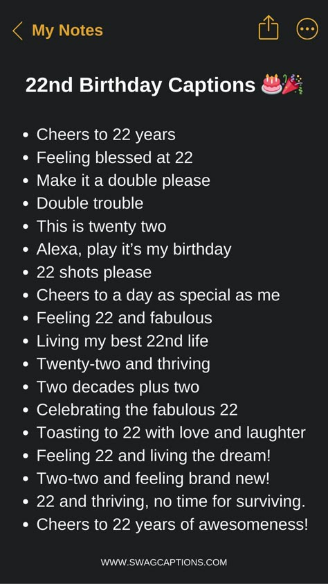 Turning 22 and having no clue? We've got you! Make your 22nd birthday on Instagram one to remember with these cute, funny and relatable captions. From Taylor Swift lyrics to jokes about adulting, we've rounded up the most clever and trendy sayings perfect for your 22nd birthday posts. Add these captions to your selfies, squad pics and birthday 'grams for all the likes and laughter. It's your golden year - make it iconic! 22 Year Old Birthday Captions, Captions For Birthday Pictures, What To Do For Your 22nd Birthday, Quotes For 22nd Birthday, Caption For 22nd Bday, 2024 Best Year, 22nd Birthday Instagram Captions, What To Do For 22nd Birthday, Caption For 22 Birthday