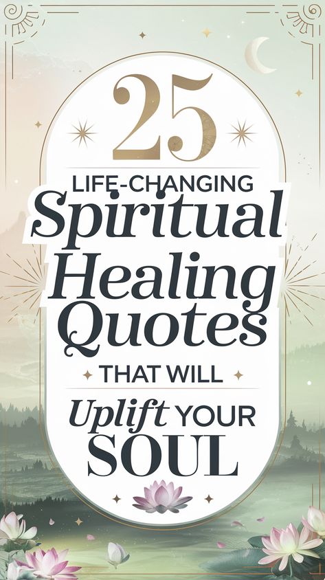 25 Life-Changing Spiritual Healing Quotes That Will Uplift Your Soul (You Won't Believe #12!) Quotes On Authentic Self, Quotes On Protection, Buddha Healing Quotes, Journey To Finding Yourself Quotes, Spiritual Sayings Inspiration, Spiritual Quotes Positive Good Vibes, Heal My Soul Quotes, Healing Affirmations Spirituality, Affirmation For Healing Mind Body Spirit