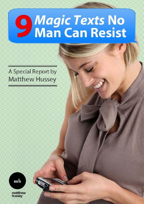 9 Texts Matt Hussey | PDF Matthew Hussey, Thought Pictures, Flirty Text, Text Back, Book Sites, Relationship Building, Magic Words, Say Anything, Conversation Starters