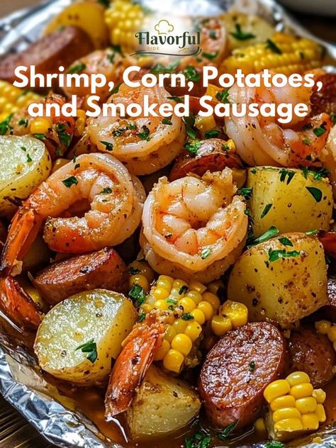 Flavorful side | Shrimp, Corn, Potatoes, and Smoked Sausage Foil Packets | Facebook Shrimp Corn Potatoes Foil Packets, Meal With Shrimp, Potatoes And Smoked Sausage, Oven Roasted Corn, Foil Packet Potatoes, Shrimp Corn, Shrimp Sausage, Polish Sausage, Sausage Potatoes