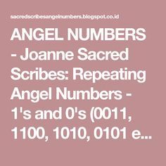 ANGEL NUMBERS - Joanne Sacred Scribes: Repeating Angel Numbers - 1's and 0's (0011, 1100, 1010, 0101 etc) 1100 Angel Number Meaning, Angel Numbers 1010 Meaning, 0101 Angel Number Meaning, 0101 Angel Number, 2323 Angel Number, 1010 Angel Number Meaning, 212 Angel Number, 1010 Angel Number, Angelic Numbers