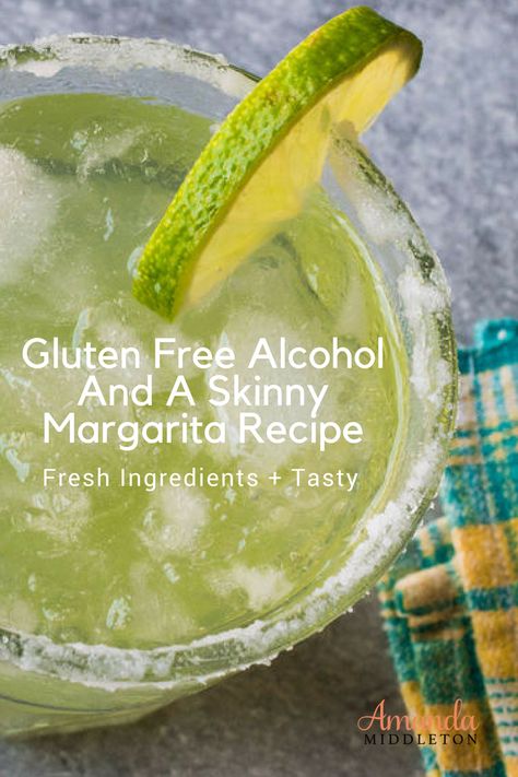 Gluten Free Alcohol And A Skinny Margarita Recipe Gluten Free Margarita Recipe, Macro Friendly Alcoholic Drinks, Alcohol Free Margarita Recipe, Gluten Free Cocktails Alcohol, Low Cal Margarita Recipe, Gluten Free Alcoholic Drinks, Low Calorie Margarita, Wine Benefits, Gluten Free Alcohol