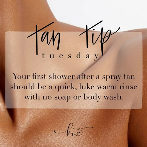 Spray Tanning Salon Decor, Post Spray Tan Tips, Tan Tip Tuesday, Spray Tan Content, Spray Tan Business Marketing, Spray Tan Aesthetic, Spray Tan Quotes, Spray Tan Studio, Spray Tan Prep