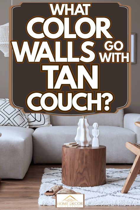 Tan Walls Grey Couch, Tan Microfiber Couch Decor, Living Room Paint Color Ideas With Tan Furniture, Tan Couch Grey Walls Living Rooms, Grey Walls Tan Couch, Beige Couch Grey Walls, Gray Walls Beige Couch, Grey Walls Beige Couch, Tan Couch Living Room Ideas Colour Schemes