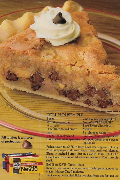 1980s Desserts, Toll House Pie, Chocolate Chip Pie Recipe, Tollhouse Pie, 1980s Food, Vintage Desserts, Big Chocolate Chip Cookies, Chocolate Chip Cookie Pie, Chocolate Chip Pie