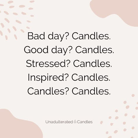 Candle quote, candle sayings I Love Candles Quotes, Candle Making Business Quotes, Candle Lover Quotes, Candle Quotes Inspiration Thoughts, Candle Posts For Instagram, Benefits Of Scented Candles, Quotes On Candles, Candle Inspiration Quotes, Candle Information