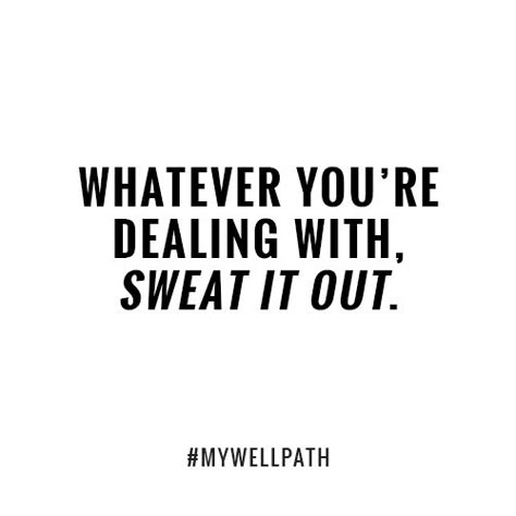 Sweat the stress away and you'll thank yourself later! Daily Workout Motivation Quotes, Sweat It Out Quotes, Workout Is Therapy Quote, Sweating Quotes, Workout Therapy Quotes, Sweat Quotes Inspiration, Sweat Quotes, Fitness Motivation Quotes Inspiration, Now Quotes