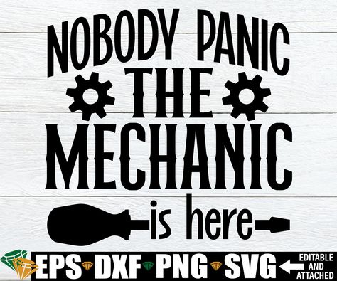 Mechanic Svg, Funny Mechanic, Mechanic Shirt, The Mechanic, Microsoft Paint, Mechanic Humor, Mechanic Shirts, Cut Canvas, Scan And Cut