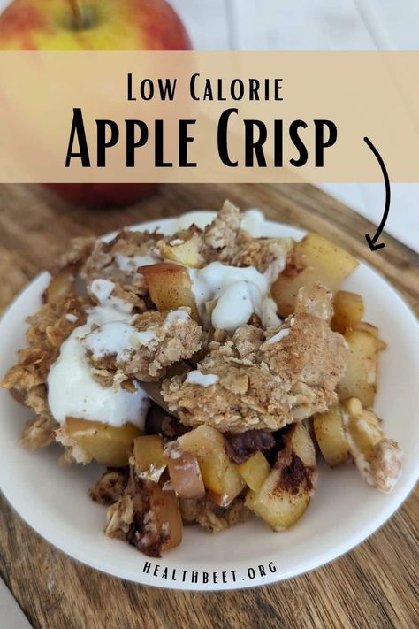 Healthy Apple Filling, Low Calorie Apple Desserts Healthy, Healthy Fall Desserts Low Calorie, Healthy Fruit Crisp, Low Cal Apple Crisp, Low Sodium Apple Crisp, Low Fat Apple Crisp, Low Calorie Dessert Ideas, Low Calorie Holiday Desserts