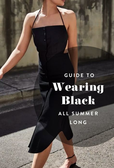 Leave bright colors to the flowers and let these 8 style mavens show you how to wear the black all summer long. Wearing Black In Summer, How To Wear Black In Summer, Black Sundress Outfit Summer, Sundress Outfit Summer, Summer Black Dress Outfit, Black Skirt Outfit Summer, Black Summer Outfits, Sundress Outfit, Black Skirt Outfits