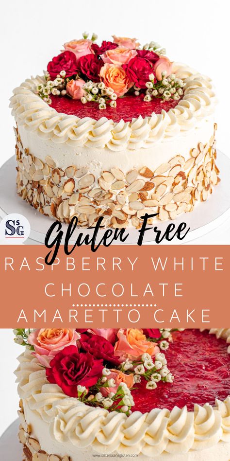 Almond Raspberry Cake With White Chocolate Amaretto Buttercream, Gluten Free Amaretto Cake, White Chocolate Amaretto Cake, Raspberry Amaretto Cake, Amaretto Deserts, White Chocolate Almond Raspberry Cake, Almond Amaretto Cake, Amaretto Ganache, Gluten Free White Cake