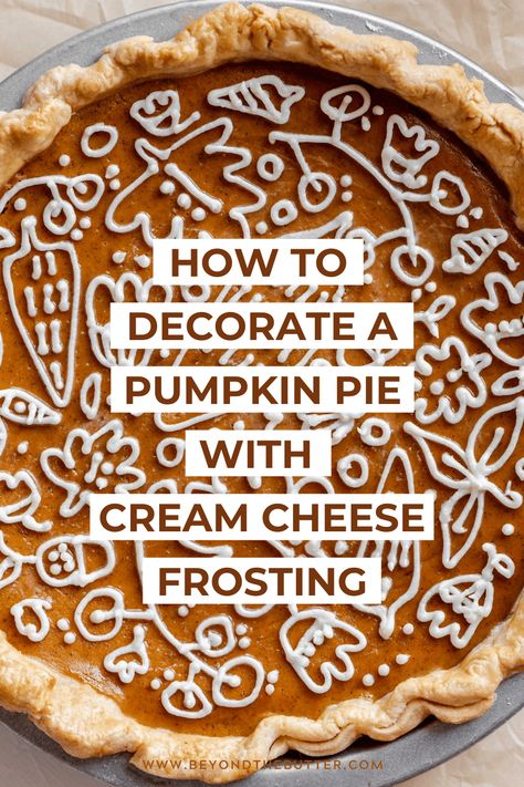 How to Decorate a Pumpkin Pie with Cream Cheese Frosting Pie Pumpkin Decorating Ideas, Decorative Pumpkin Pie, Halloween Pumpkin Pie Decoration, Pumpkin Pie Decoration, Pumpkin Pie With Cream Cheese, Pumpkin Pie With Cream, Pie Hacks, Pie With Cream Cheese, Decorate A Pumpkin