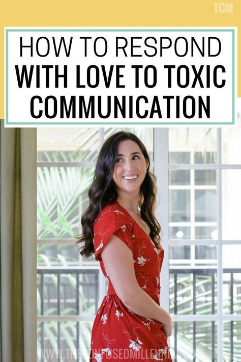 how to respond to toxic people and relationships with love, tips for toxic relationships, #relationshiptips, #Relationshipadvice, #toxicpeople, #toxicrelationships, #communication, communication relationship skills Toxic Communication, Fix A Relationship, Adult Relationships, Friendship Advice, Benefits Of Being Single, Millennial Generation, Relationship Skills, Narcissistic People, Communication Relationship