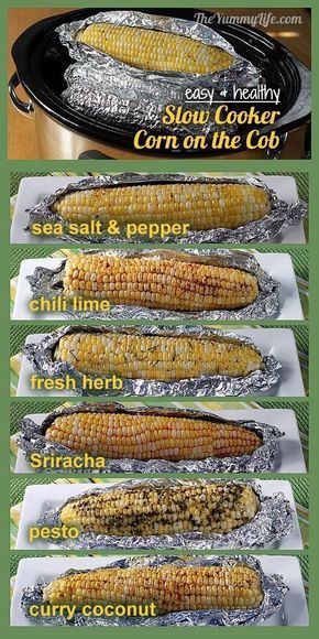 WHAAAAT!?? Slow Cooker Corn on the Cob. Easy, healthy, and delicious with no butter. 6 seasoning recipes. Slow Cooker Corn, Cook Corn, Corn On The Cob, Crock Pot Slow Cooker, Crock Pot Cooking, Slow Cooking, Seasoning Recipes, Veggie Dishes, Limes