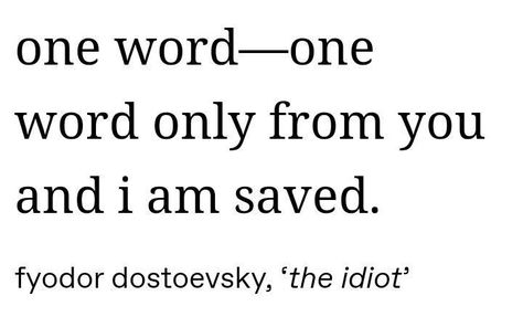 Fyodor Dostoyevsky Quotes, Dostoevsky Quotes, Literature Quotes, Literary Quotes, Poem Quotes, A Word, Some Words, Poetry Quotes, Pretty Words