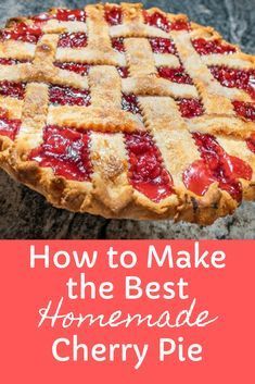 Cherry Pie Filling Recipes Easy, Recipe For Cherry Pie, Cherry Pie Recipe Easy, Homemade Cherry Pie, Cherry Pie Filling Recipes, Sour Cherry Pie, Homemade Cherry Pies, Cherry Pie Recipe, Pies Recipes