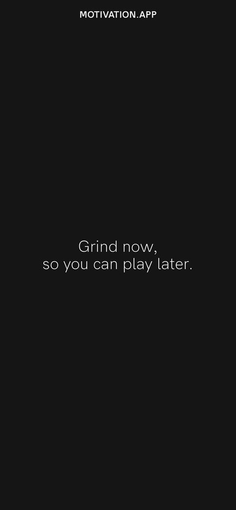 Grind Time Quotes, The Grind Quotes, Grinding Quotes, Grind Aesthetic, Engineering Motivation, Grind Season, Grind Culture, Grind Mode, Grind Quotes