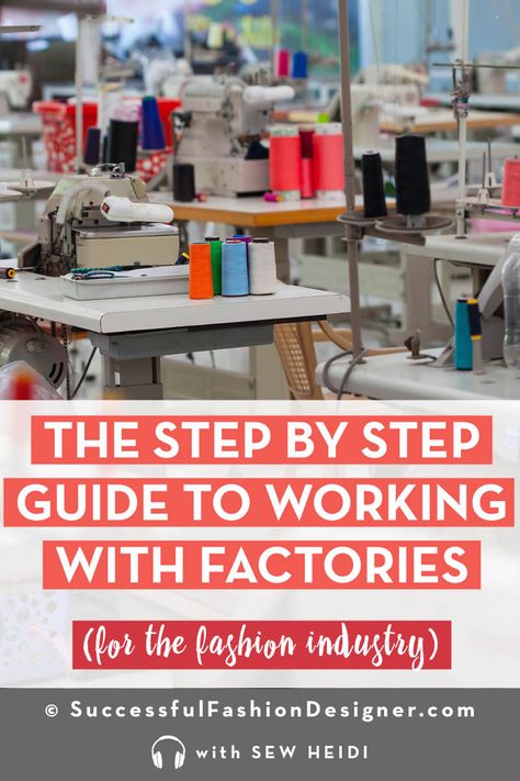 Want to work with American clothing manufacturing companies to create your fashion brand? Learn how to get cut and sew manufacturers to take you seriously and how to tell if they’re the best. Click to listen to the latest episode of the Successful Fashion Designer podcast with Sew Heidi for expert industry advice from Kathleen Fasanella on working with fashion manufacturing companies. #fashiondesigners #fashiondesigner #fashiondesign #wholesalefashion #Manufacturing #clothingbrand #clothingline Clothing Manufacturing Factory, Manufacturers Clothing, Fashion Manufacturing, Fashion Business Plan, Starting A Clothing Business, Fashion Design Software, Clothing Manufacturing, Flat Layout, Fashion Design Classes