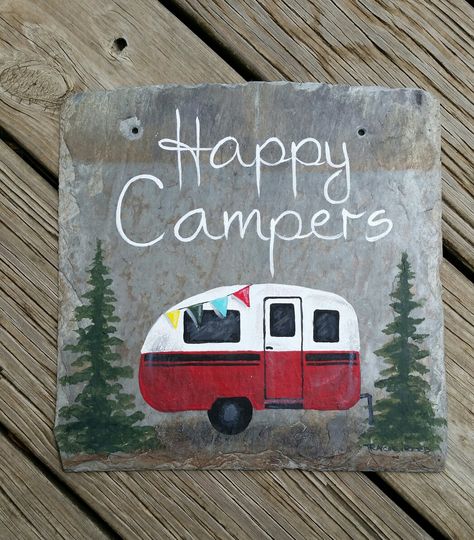 Happy campers slate sign Happy Campers Sign, Happy Camper Painted Rocks, Slate Rock Painting Ideas, Happy Camper Painting, Paintings On Slate, Camper Painting Ideas, Camper Painting Canvas, Camping Painting Easy, Painting On Slate Ideas