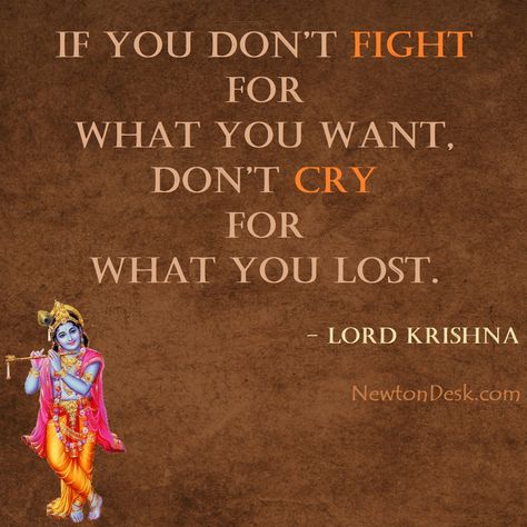 Lord Krishna Says | If you don't Fight for what you want | Don't Cry for What you Lost  #krishna #hinduism #hindu #krishnajanmashtami #krishnafortoday #geetaquotes #geetaupdesh #geeta #lordkrishna #krishnalove Hindu Sayings, Lord Krishna Sayings, Hindu Quotes Hinduism, Krishna Sayings Bhagavad Gita, Krishna Sayings, Lord Krishna Quotes, Mahabharata Quotes, Hinduism Quotes, Hindu Quotes