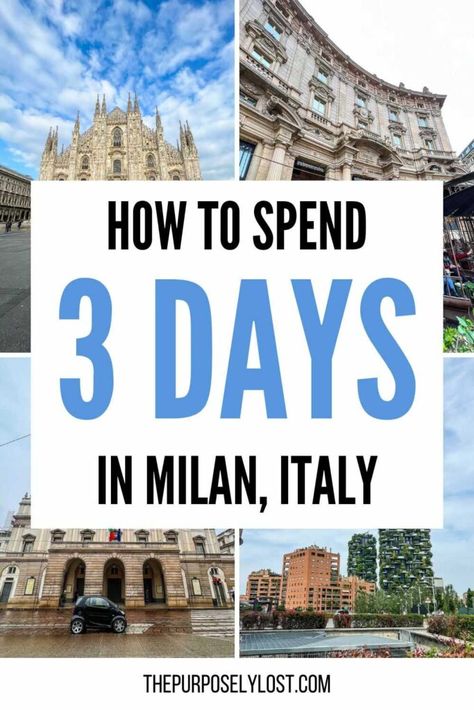 This is a pin image with 4 pictures of different landmarks in Milan, Italy. The text reads How to Spend 3 Days in Milan, Italy. Milan Fall Fashion, What To See In Milan Italy, Milan To Switzerland, Milan Italy Itinerary, Milano Travel Guide, Milan Itinerary 3 Days, Milan Day Trips, 3 Days In Milan, Milan Itenary