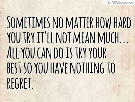 View our entire collection of image quotes that you can save into your jar and share with your friends: Sometimes no matter how hard you try it'll not mean much... All you can do is try your best so you have nothing to regret. Why Try Quotes, Done Trying Quotes, Try Quotes, Done Trying, Inspirational Quotes For Students, Why Try, Recording Studios, Try Your Best, Quotes For Students