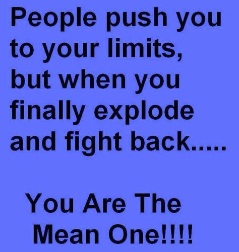 Dont Push Me, Workplace Quotes, How I Feel, So True, The Words, That Way, Wise Words, Favorite Quotes, Quotes To Live By