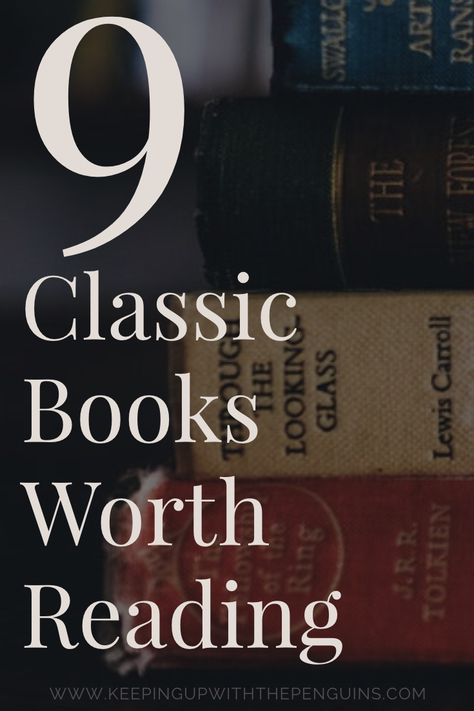 9 Classic Books Worth Reading — Keeping Up With The Penguins Classic Must Read Books, Classics To Read, Best Classic Books, Classic Books To Read, How To Read More, Classic Novels, Books You Should Read, Must Read Books, The Penguins