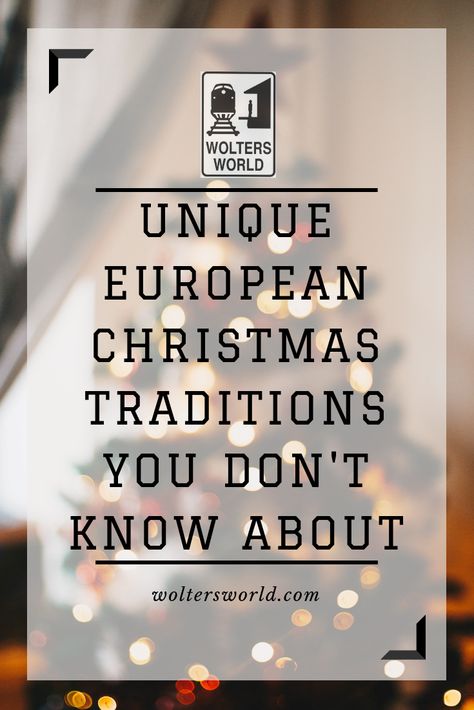 More Unique European Christmas Traditions - Wolters World Unique Holiday Traditions, European Christmas Traditions, European Christmas Decor, Netherlands Christmas, Unique Christmas Traditions, Yule Gifts, Cat Cakes, Yule Cat, Christmas Tree Train