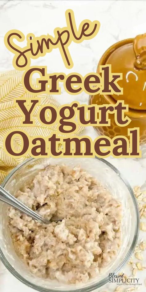 Oatmeal And Greek Yogurt Recipes, Yogurt And Oatmeal Breakfast, Oats And Greek Yogurt Recipes, Recipes To Use Up Greek Yogurt, Oats Yogurt Breakfast, High Protein Low Carb Recipes Breakfast Greek Yogurt, Greek Yogurt Breakfast Ideas, Healthy Breakfast Greek Yogurt, High Protein Low Carb Recipes Breakfast