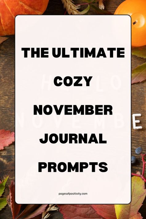 Use monthly journal prompts for November and November journal prompts to guide your reflections. Engage with 365 days of writing prompts for year-round inspiration and explore daily journal prompts for winter as the season shifts. Incorporate November prompts and November journaling to stay focused and inspired throughout the month. November Journaling, November Prompts, November Journal Prompts, Monthly Journal Prompts, November Journal, Cozy November, 30 Day Writing Challenge, Monthly Journal, Morning Journal