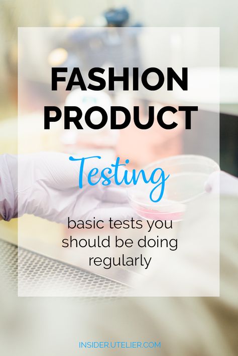 Fashion Product Testing: Basic tests you should be doing regularly are ... Click to read or go to insider.utelier.com Become A Product Tester, Freebie Websites, Hack My Life, Product Tester, Business Basics, Basic Fashion, Product Testing, Free Amazon, Work From Home Tips