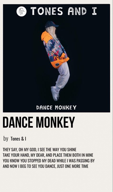 minimal poster of the song dance monkey by tones & i Dance Monkey Lyrics, Dance Monkey Song, Song Cards, Monkey Dance, Dance Monkey, Song Posters, Music Poster Ideas, Music Things, Song Dance