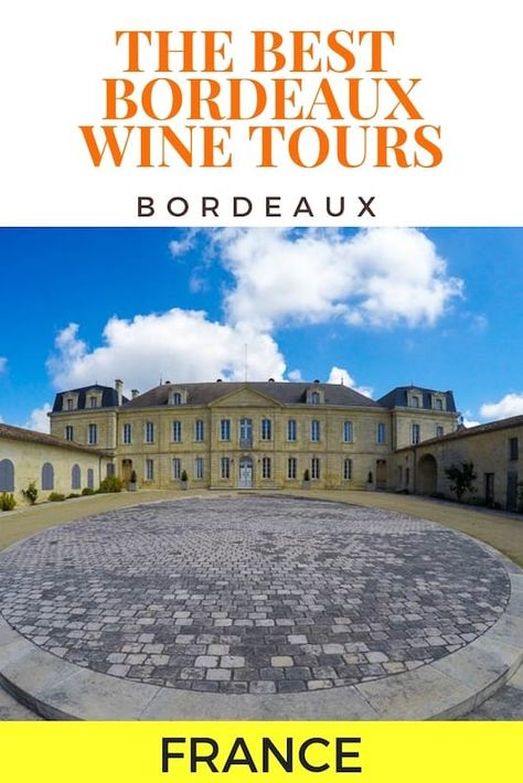 How To Find The Best Bordeaux Wine Tours - Wine Tasting In Bordeaux France Trip, Wine Tourism, Bordeaux Wine, France Travel Guide, Bordeaux France, Best Wine, Visit France, Wine Travel, French Wine