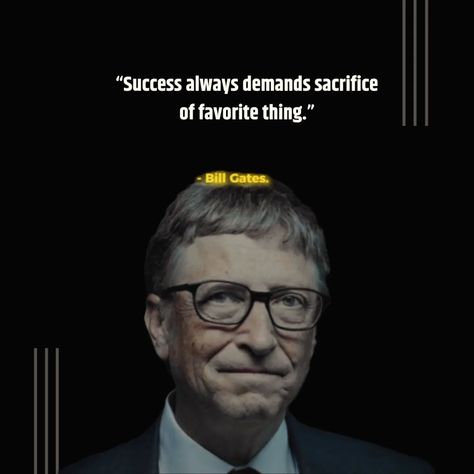 Bill Gates once said, "Success always demands the sacrifice of favorite things."  🧠 Are you ready to make those sacrifices for your dreams? 💪 Let's inspire each other to greatness! Save this Post 📯 and share with your friends who's need to see this video 📸 ✨ • Let me know your thoughts about this on comment 💬 ✨  Follow us for more! @success.knocks Follow us for more! @success.knocks  #success #billgates #billgatesthoughts #sacrifies #viralquotes #quoteoftheday #inspirationdaily #mot... Success Demands Sacrifice, Tech Quotes, 480x800 Wallpaper, Bill Gates Quotes, Viral Quotes, The Sacrifice, Sweet Love Quotes, Stylish Dpz, Study Motivation Inspiration