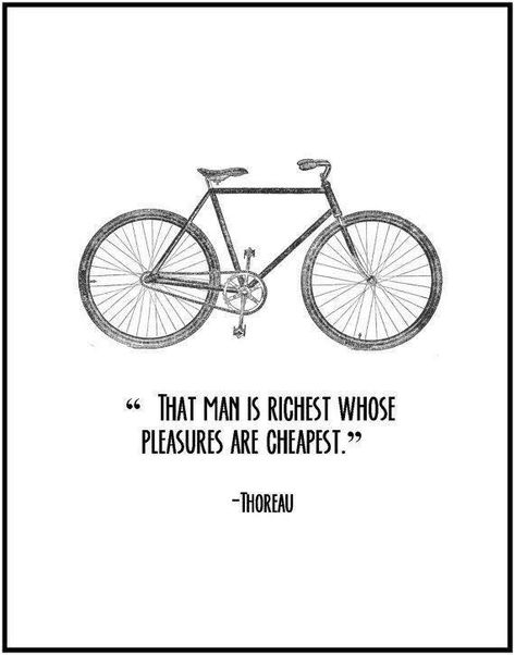 Bike Ride Quotes, Bike Humor, Bicycle Quotes, Thoreau Quotes, Cycling Inspiration, Retirement Ideas, Bike Quotes, Bicycle Workout, Velo Vintage