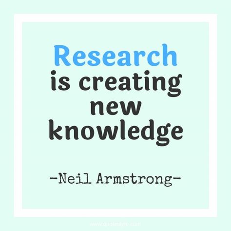 Research is creating new knowledge. Research Quotes, Statistics Quotes, Quotes Knowledge, New Knowledge, Quotes Famous, Neil Armstrong, Knowledge Quotes, Pop Songs, Good Thoughts