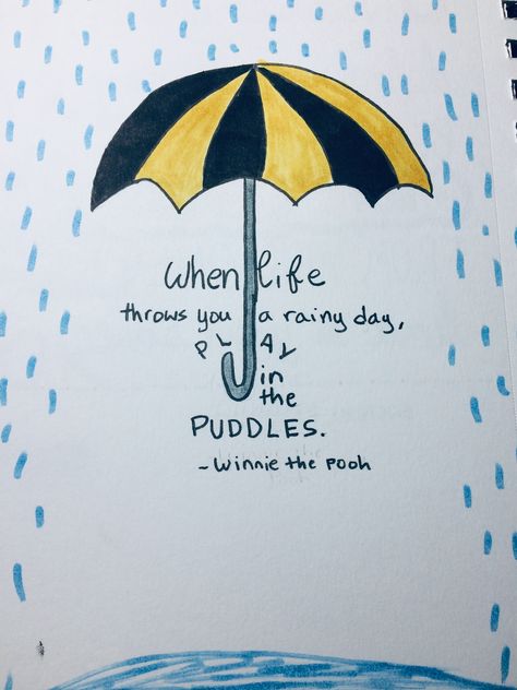 Sunshine On A Rainy Day Quotes, Quote For Rainy Day, When Life Throws You A Rainy Day, Quotes About Rain Rainy Days, Rain Doodles Rainy Days, Puddle Reflection Painting, Rain Crafts, Positive Living Quotes, Rainy Day Quotes