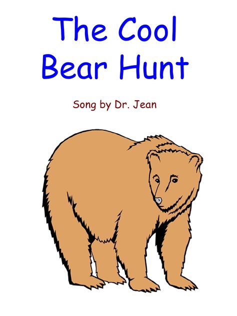 The Cool Bear Hunt Song by Dr. Jean Dr Jean Songs, Bear Hunt Song, Phonemic Awareness Games, Letter Song, Going On A Bear Hunt, Music Notebook, Early Childhood Literacy, Teddy Bear Day, Bear Hunt