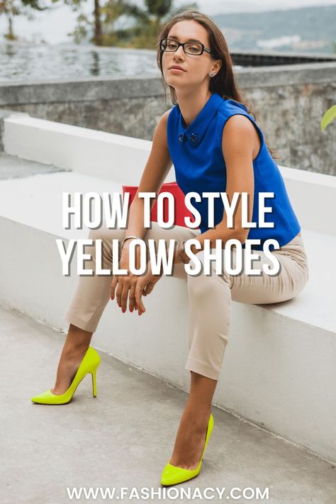 How to Style Yellow Shoes Yellow Heels Outfit, Yellow Shoes Outfit, Yellow Trainers, Yellow Sandals, Yellow Heels, Heels Outfits, Yellow Shoes, Fashion Tips For Women, Your Outfit