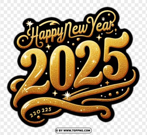 Best Year 2025, Happy New Year 2025 Cake Topper Printable, Happy New Year 2025 Printable Toppers, New Years Eve Svg Free, New Year Stickers 2025, 2025 Logo Design, Happy 2025 Design, New Year Design 2025, Happy New Year 2025 Png