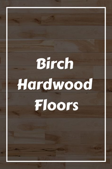 Birch Hardwood Floors Birch Hardwood Floors, Birch Floors, Refinishing Hardwood Floors, Refinishing Floors, Elegant Look, Flooring Options, Birch Tree, Transitional Style, Birch Wood